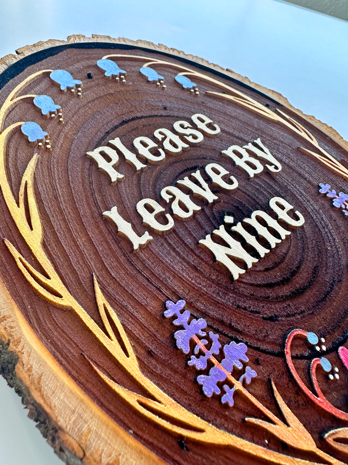 Please Leave By Nine – Hand-Painted Wood Engraving