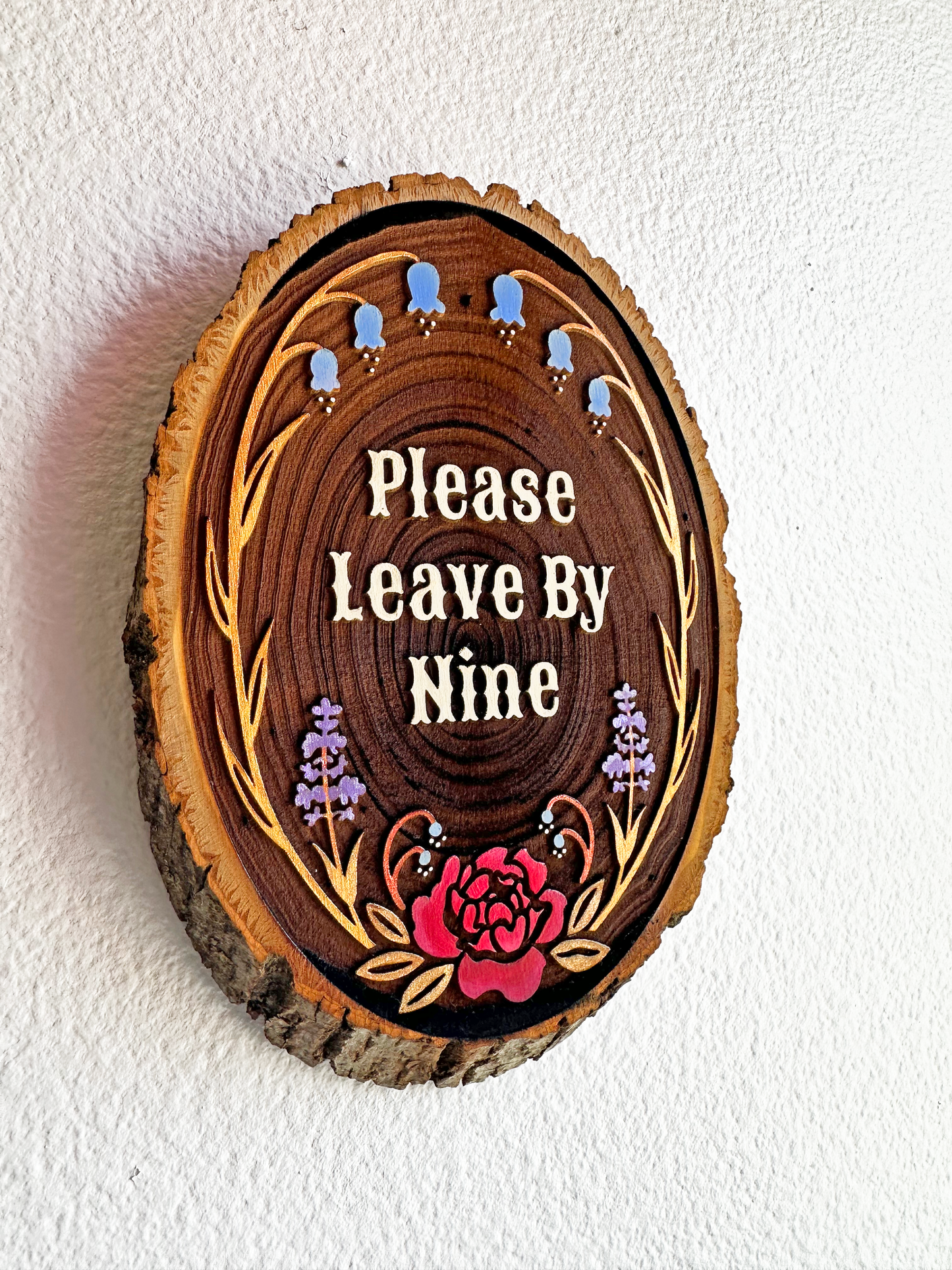 Please Leave By Nine – Hand-Painted Wood Engraving