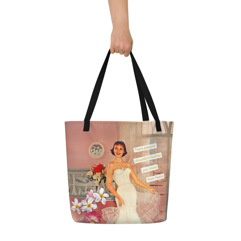 Trans People Shouldn't Bother You More Than Nazis - LGBTQ Vintage Collage Art | Large Statement Tote Bag