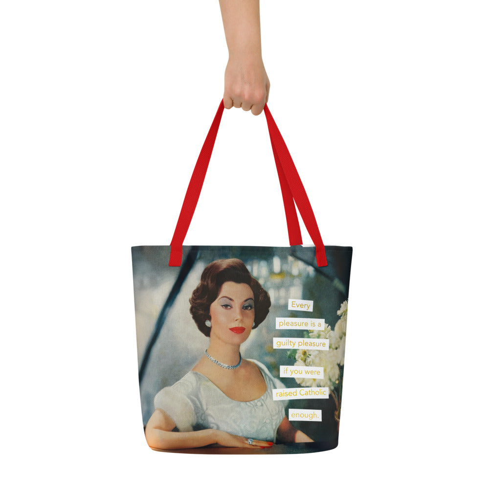 Every Pleasure is a Guilty Pleasure if You Were Raised Catholic Enough - Vintage Collage Art | Large Statement Tote Bag