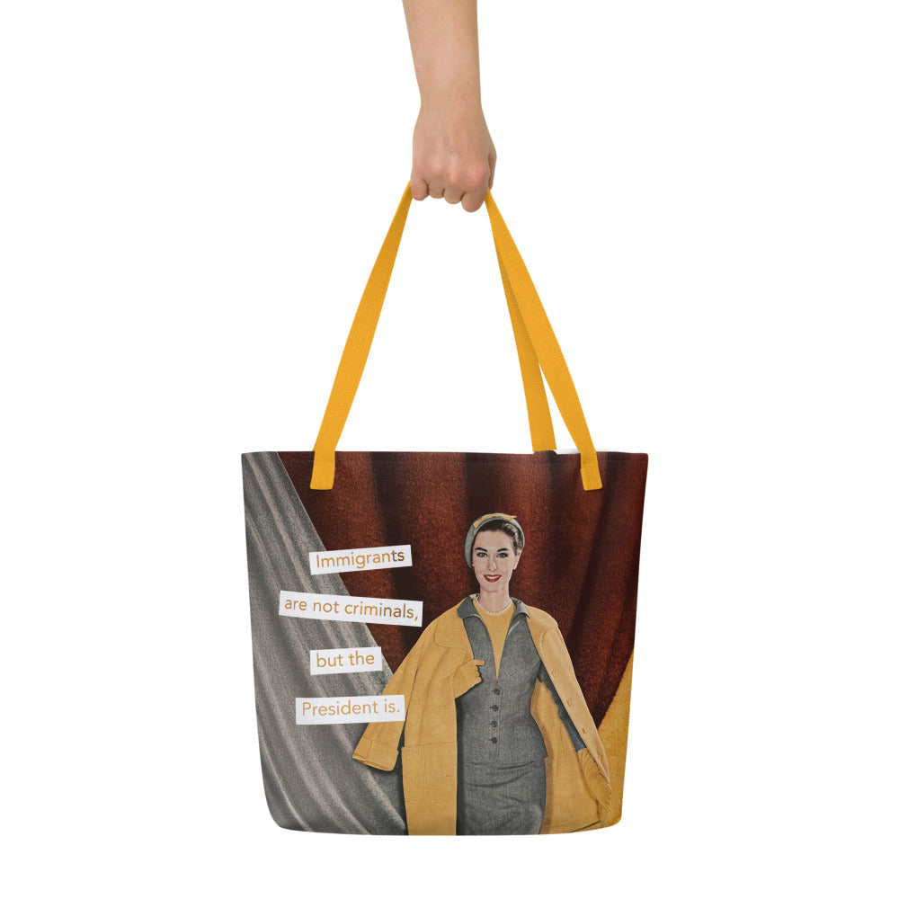 Immigrants Are Not Criminals – Political Protest Vintage Collage Art | Large Statement Tote Bag