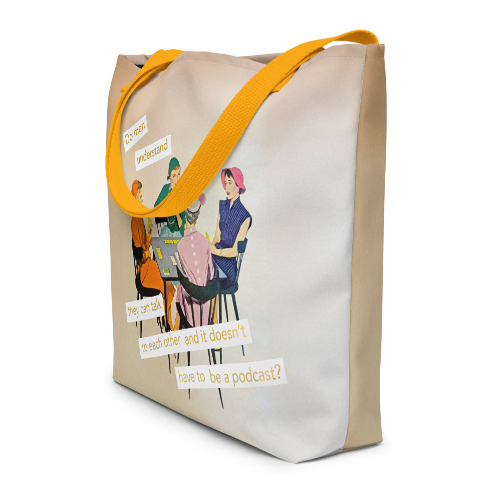 Do men understand they can talk to each other and it doesn't have to be a podcast? Feminist Vintage Collage Art | Large Statement Tote Bag