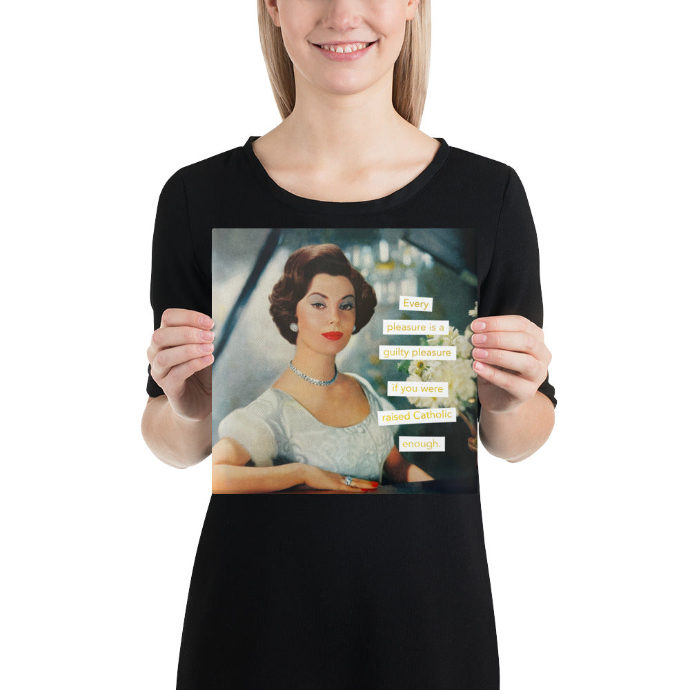 Every Pleasure is a Guilty Pleasure if You Were Raised Catholic Enough - Vintage Collage Art | Gallery Wrapped Canvas Print