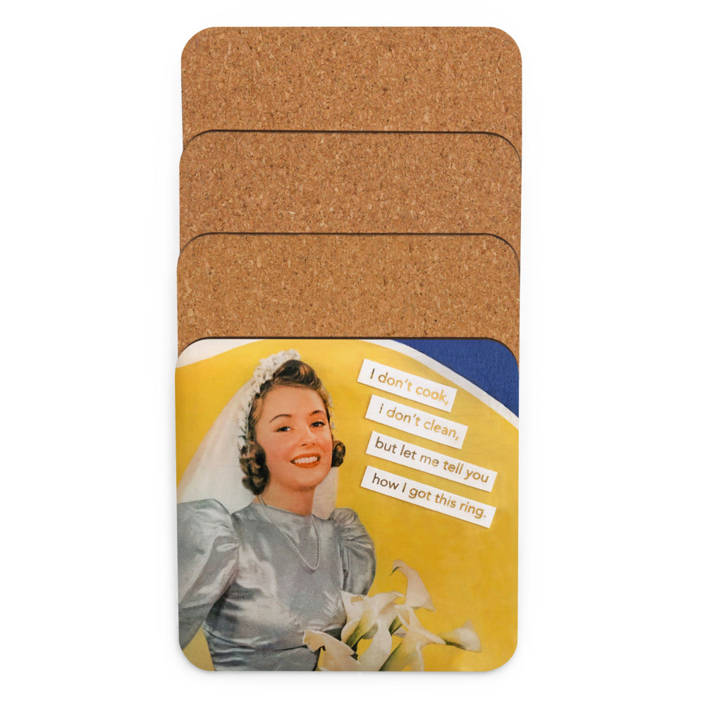 I Don’t Cook I Don’t Clean, But Let Me Tell You How I got This Ring - Retro Inspired Cork Back Coaster