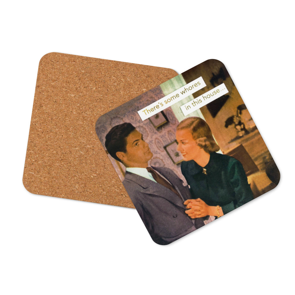 There's Some Whores In This House - Retro Inspired Cork Back Coaster