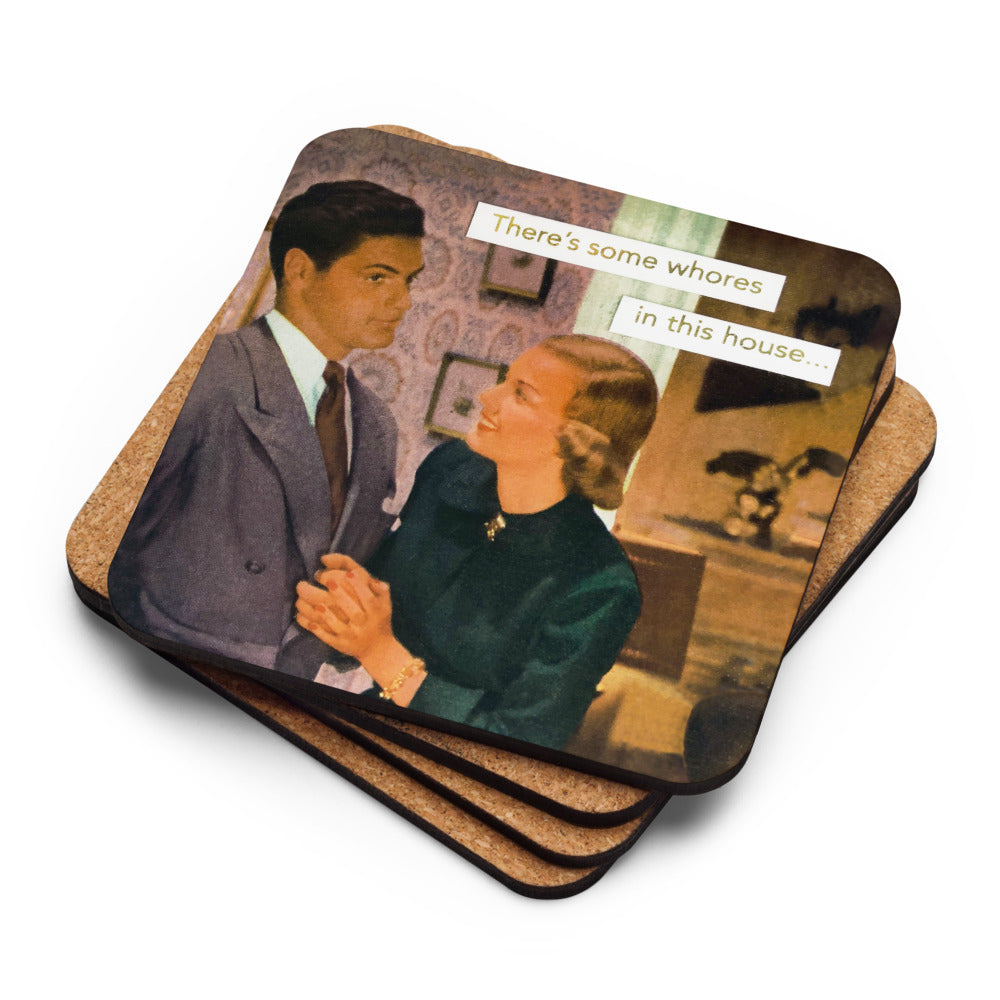 There's Some Whores In This House - Retro Inspired Cork Back Coaster