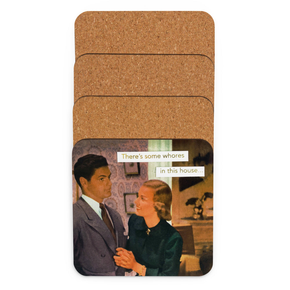 There's Some Whores In This House - Retro Inspired Cork Back Coaster