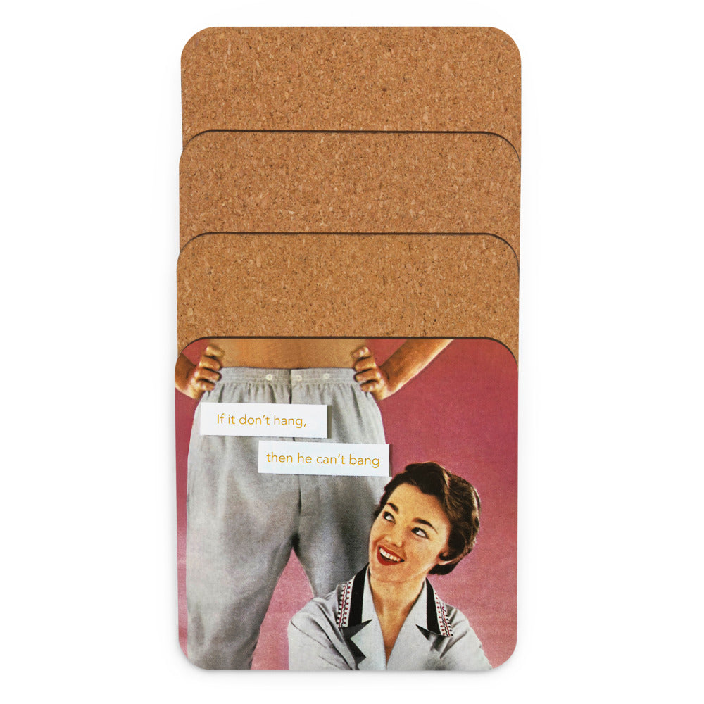 If It Don't Hang, Then He Can't Bang - Retro Inspired Cork Back Coaster