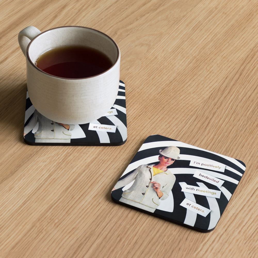 I'm Positivity Bedeviled With Meetings Et Cetera - Retro Inspired Cork-back Coaster