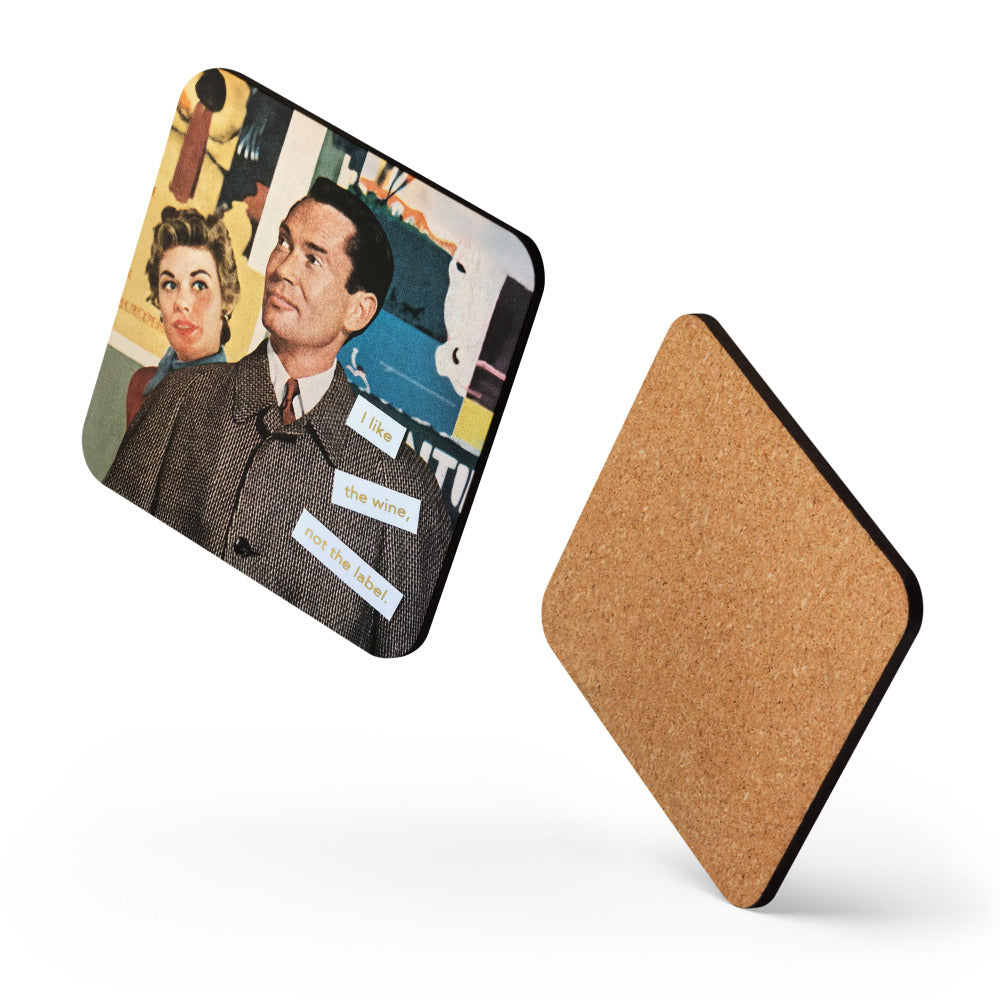 I Like the Wine Not The Label - Retro Inspired Cork-back Coaster