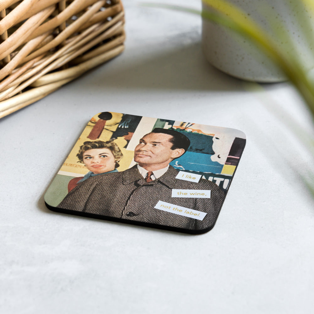 I Like the Wine Not The Label - Retro Inspired Cork-back Coaster