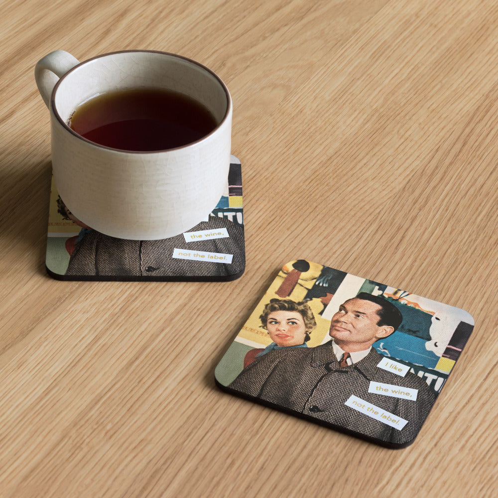 I Like the Wine Not The Label - Retro Inspired Cork-back Coaster