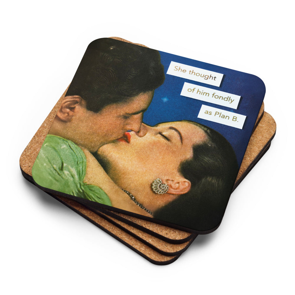She Thought Of Him Fondly As Plan B - Retro Inspired Cork-back Coaster