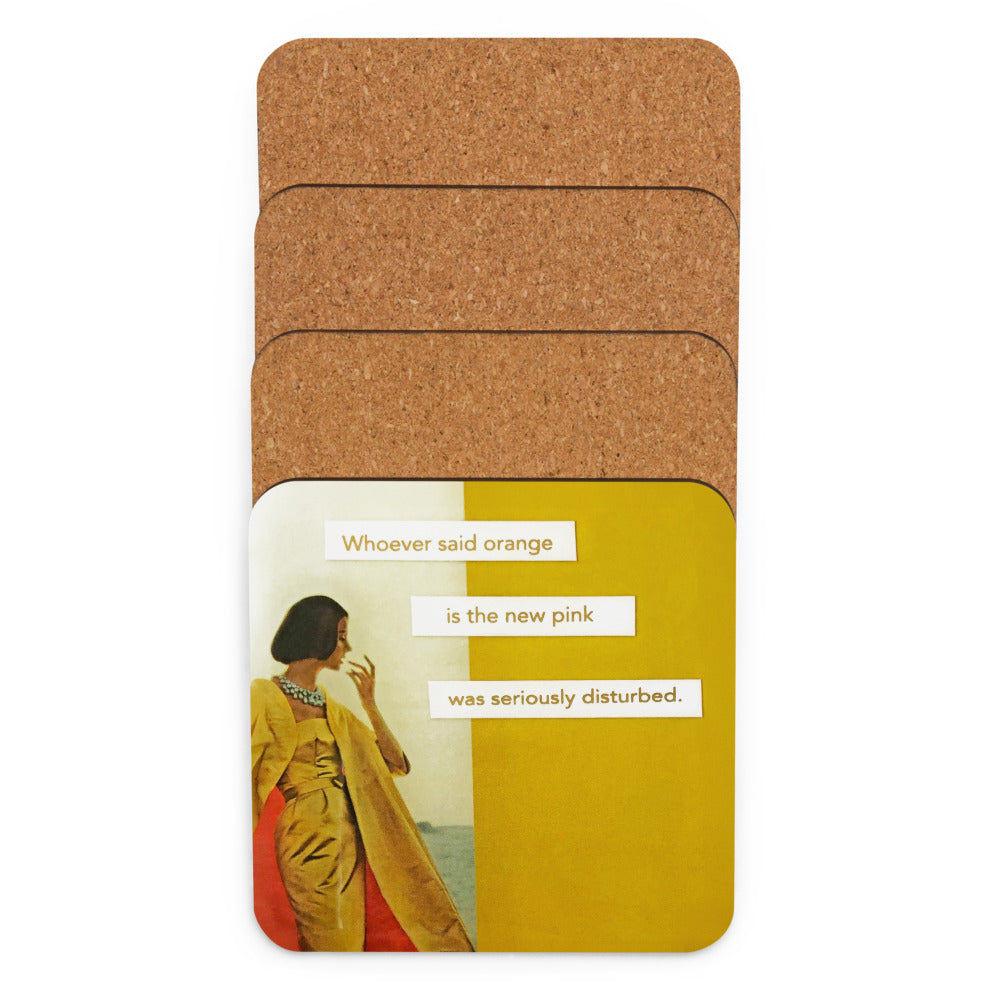 Whoever Said Orange Is the New Pink Was Seriously Disturbed - Retro Inspired Cork-back Coaster