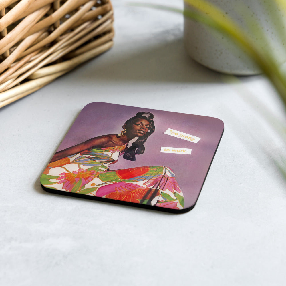 Too Pretty To Work - Retro Inspired Cork-back Coaster
