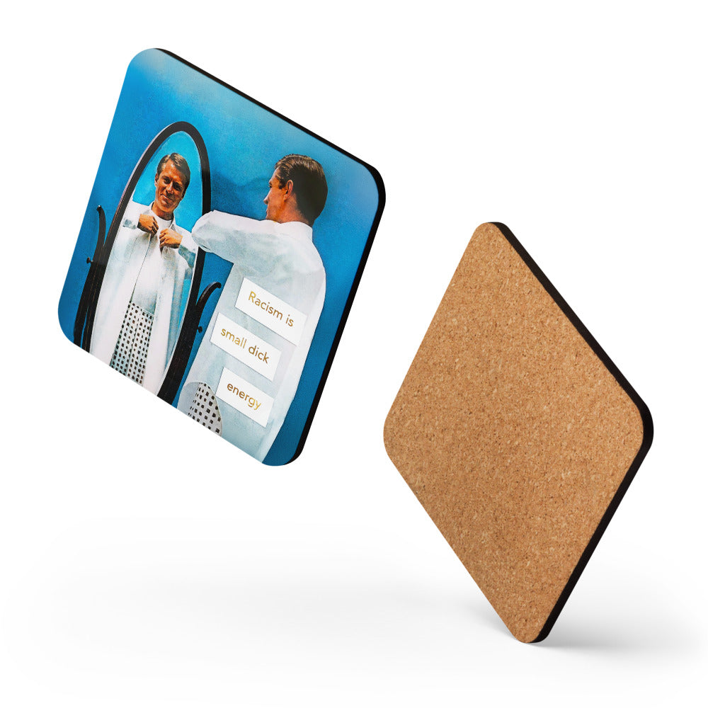 Racism is Small Dick Energy - Retro Inspired Cork-back Coaster