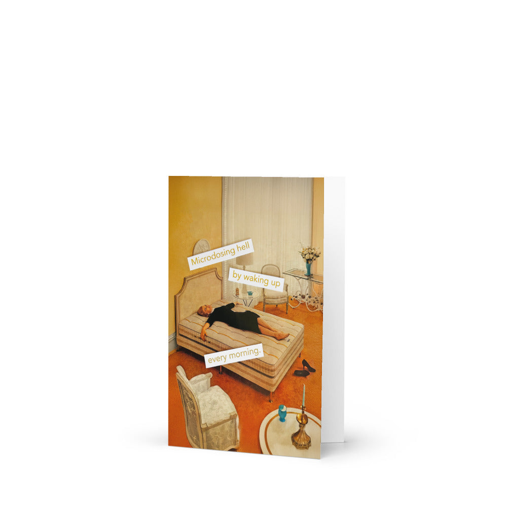 Microdosing Hell By Waking Up Every Morning - Greeting card and envelope