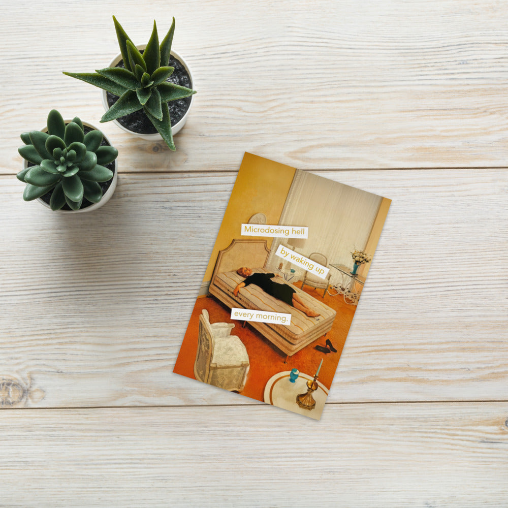 Microdosing Hell By Waking Up Every Morning - Greeting card and envelope