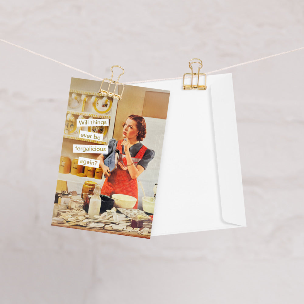 Will Things Ever Be Fergalicious Again? - Greeting card and envelope
