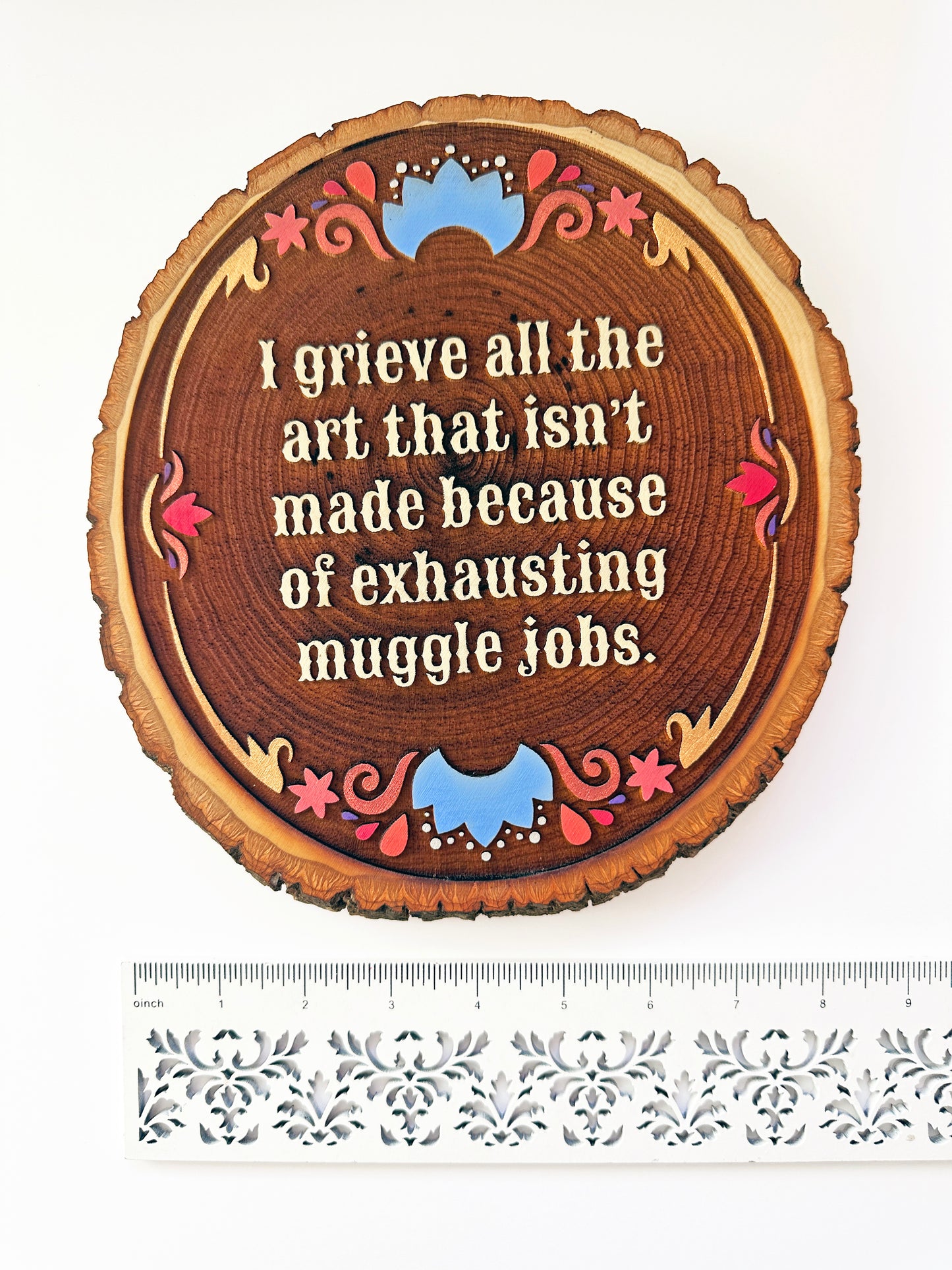 I grieve all the art that isn't made because of exhausting muggle jobs | Hand-Painted Wood Engraving