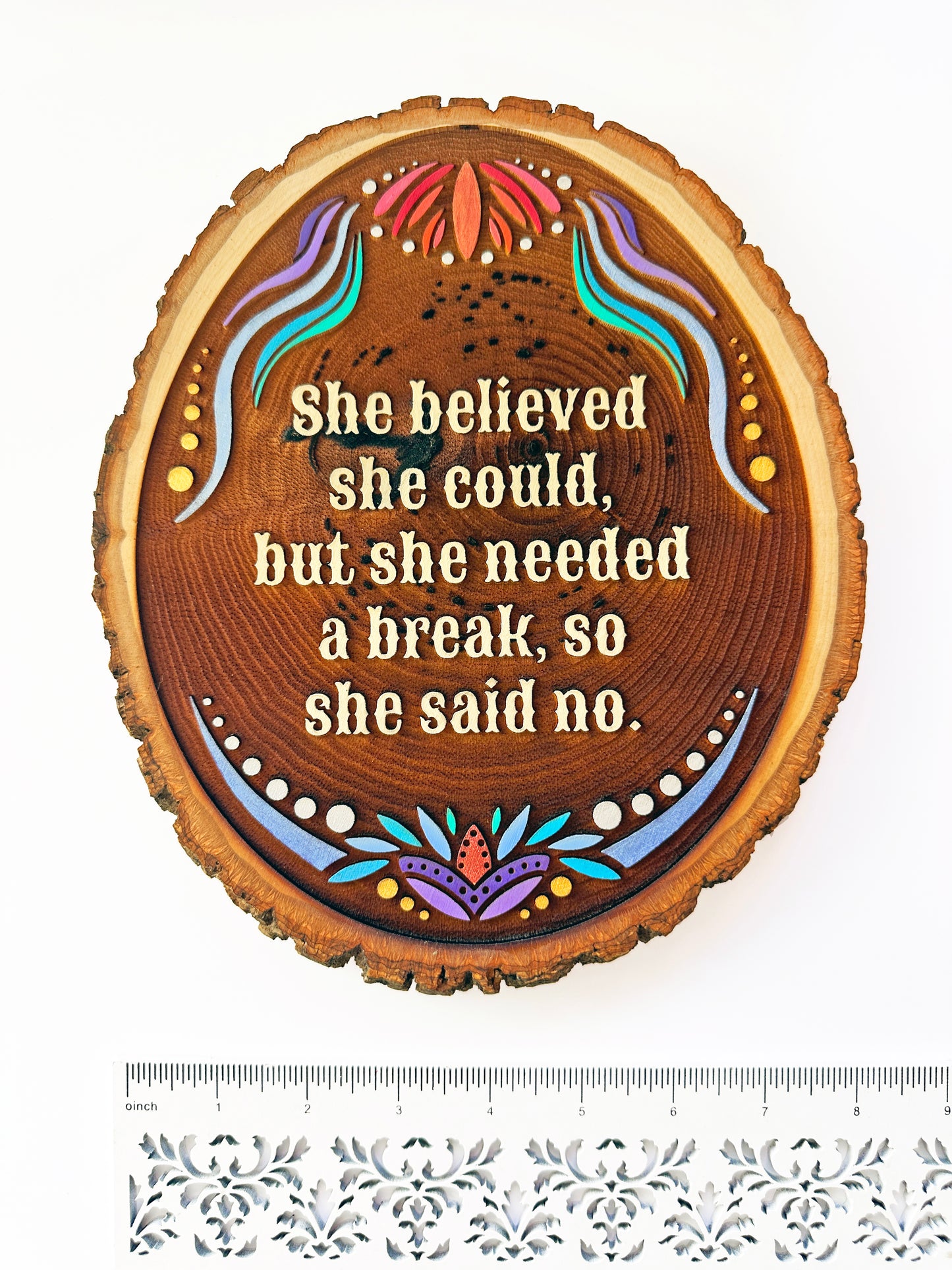 She Believed She Could, But She Needed a Break So She Said No — Hand-Painted Wood Engraving