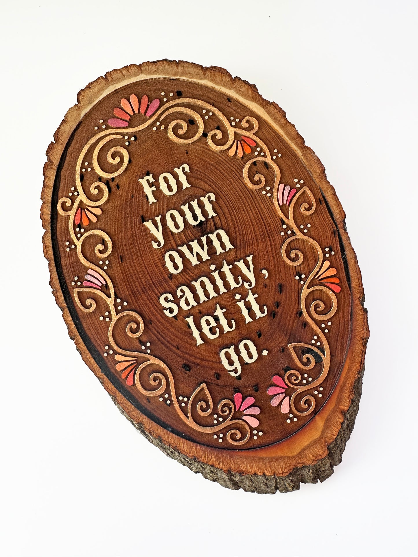 For Your Own Sanity, Let it Go - Hand-Painted Wood Engraving