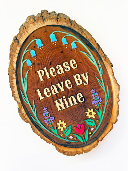 Please Leave By Nine – Hand-Painted Wood Engraving