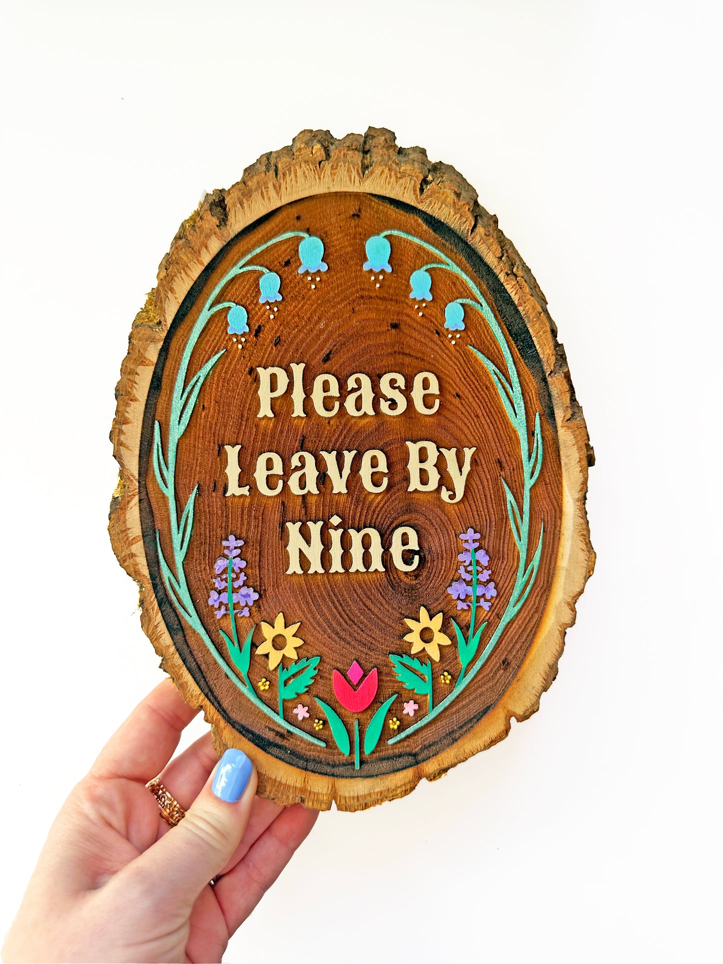 Please Leave By Nine – Hand-Painted Wood Engraving