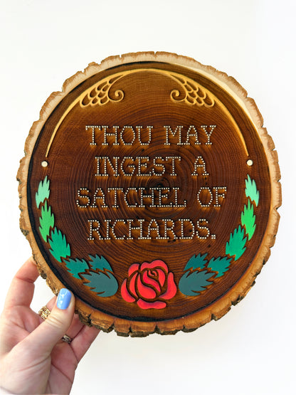 Thou May Ingest a Satchel of Richards — Hand-Painted Wood Engraving