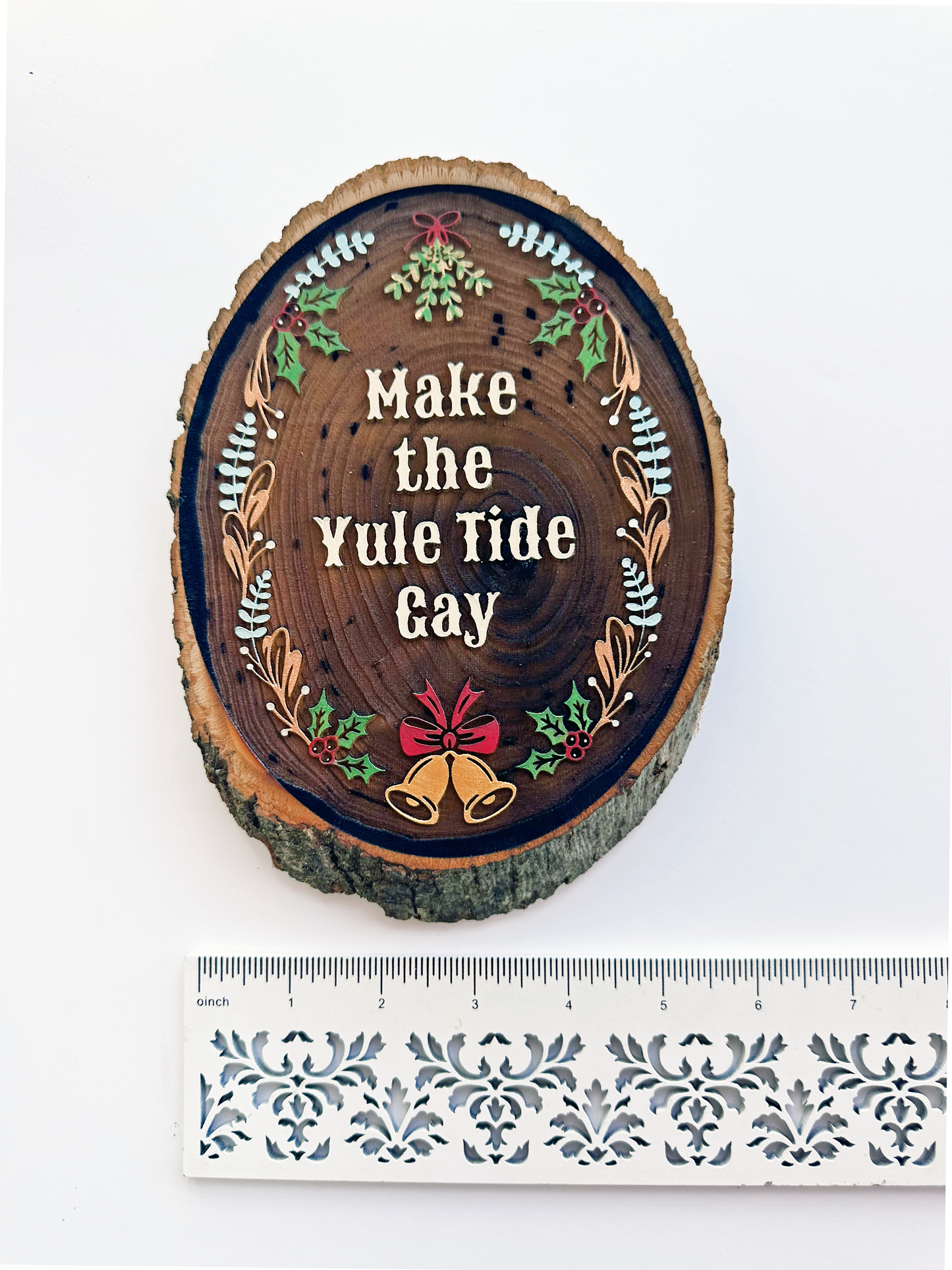 Make the Yule Tide Gay - Hand-Painted Wood Engraving