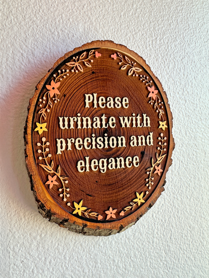 Please Urinate with Precision and Elegance – Hand-Painted Wood Engraving