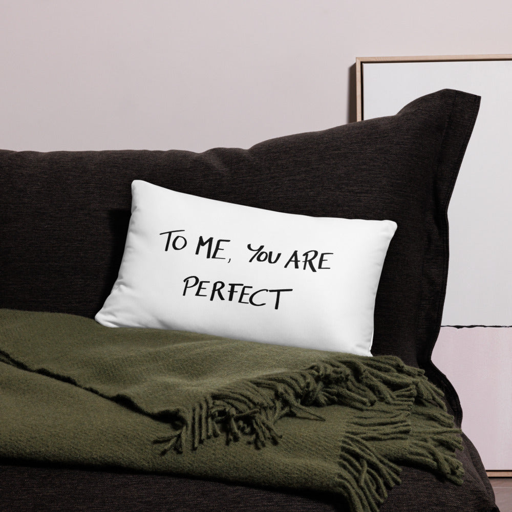 “To Me, You Are Perfect” Romantic Movie Quote Throw Pillow