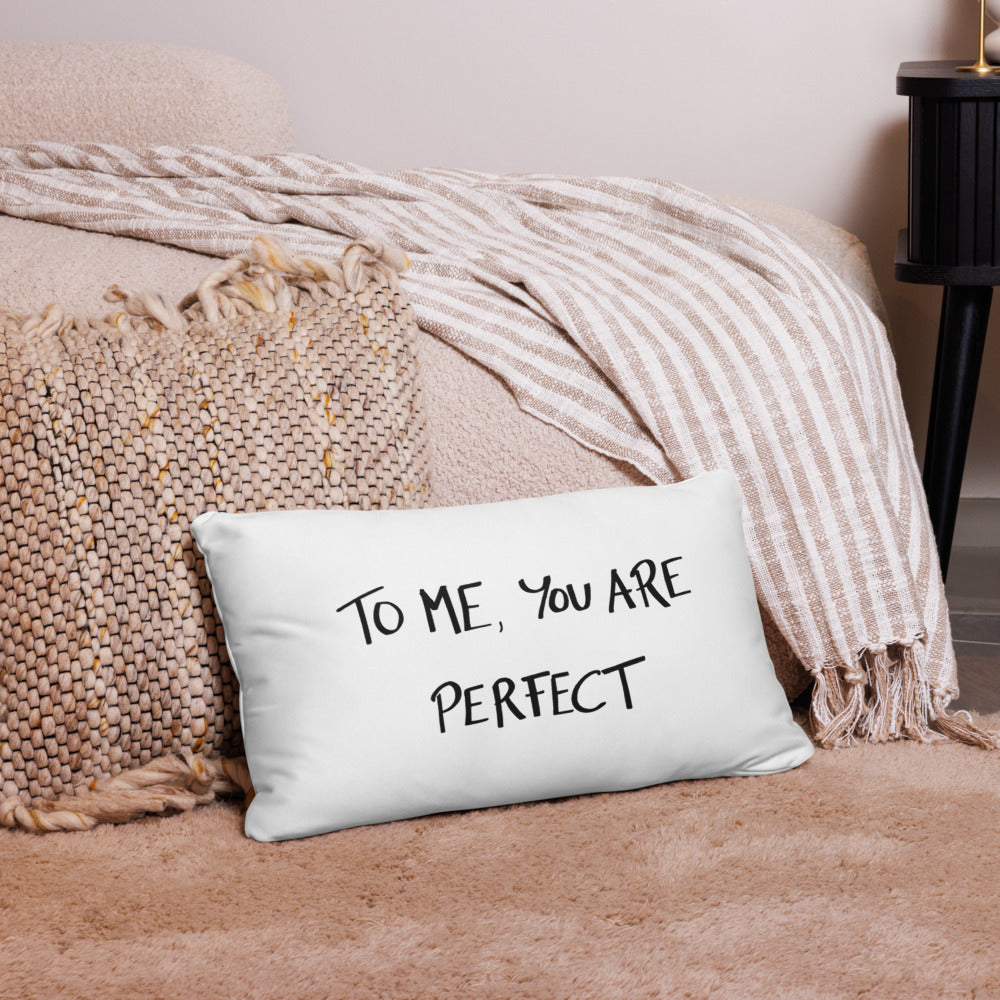 “To Me, You Are Perfect” Romantic Movie Quote Throw Pillow