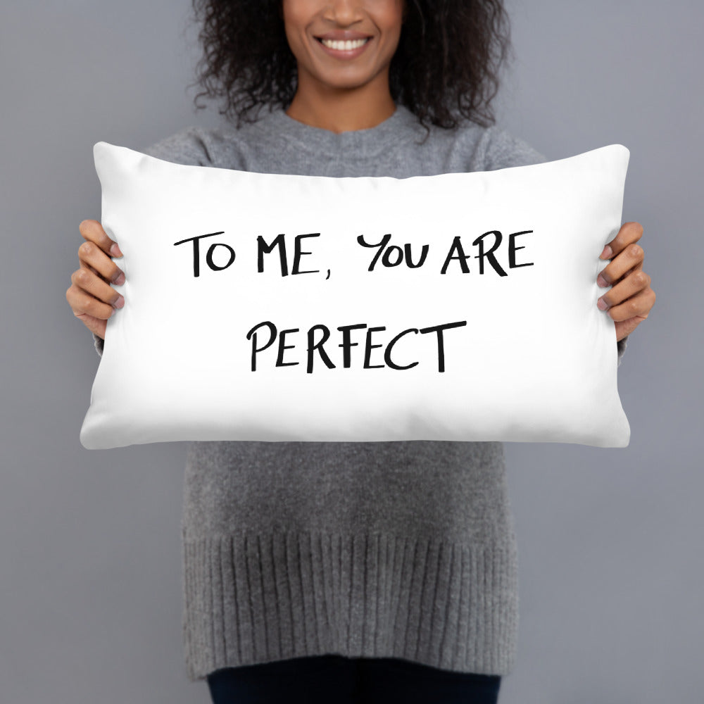 “To Me, You Are Perfect” Romantic Movie Quote Throw Pillow