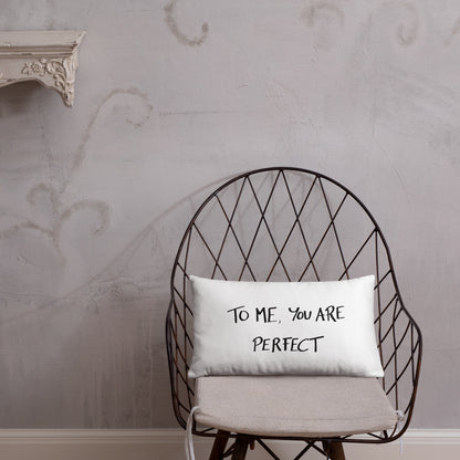 “To Me, You Are Perfect” Romantic Movie Quote Throw Pillow