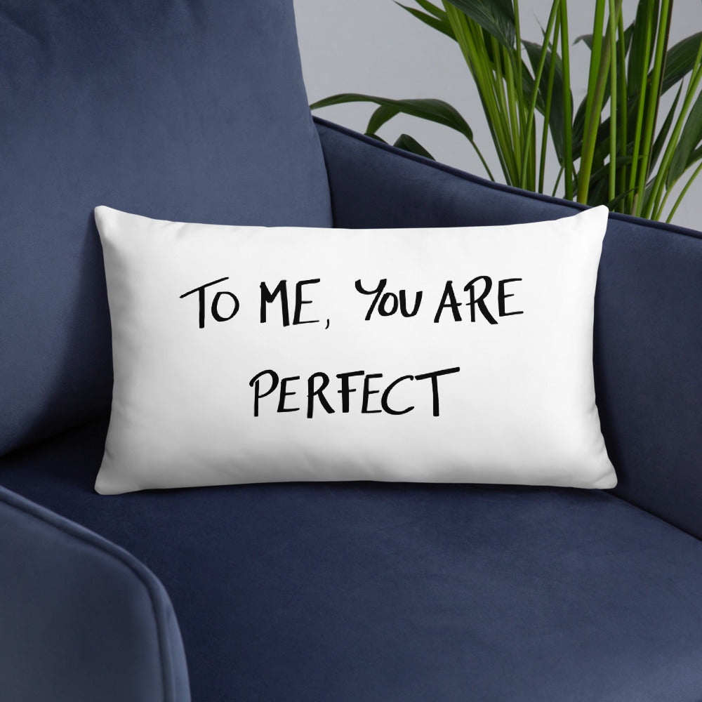 “To Me, You Are Perfect” Romantic Movie Quote Throw Pillow