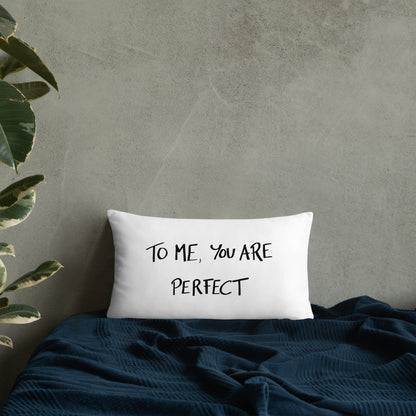 “To Me, You Are Perfect” Romantic Movie Quote Throw Pillow