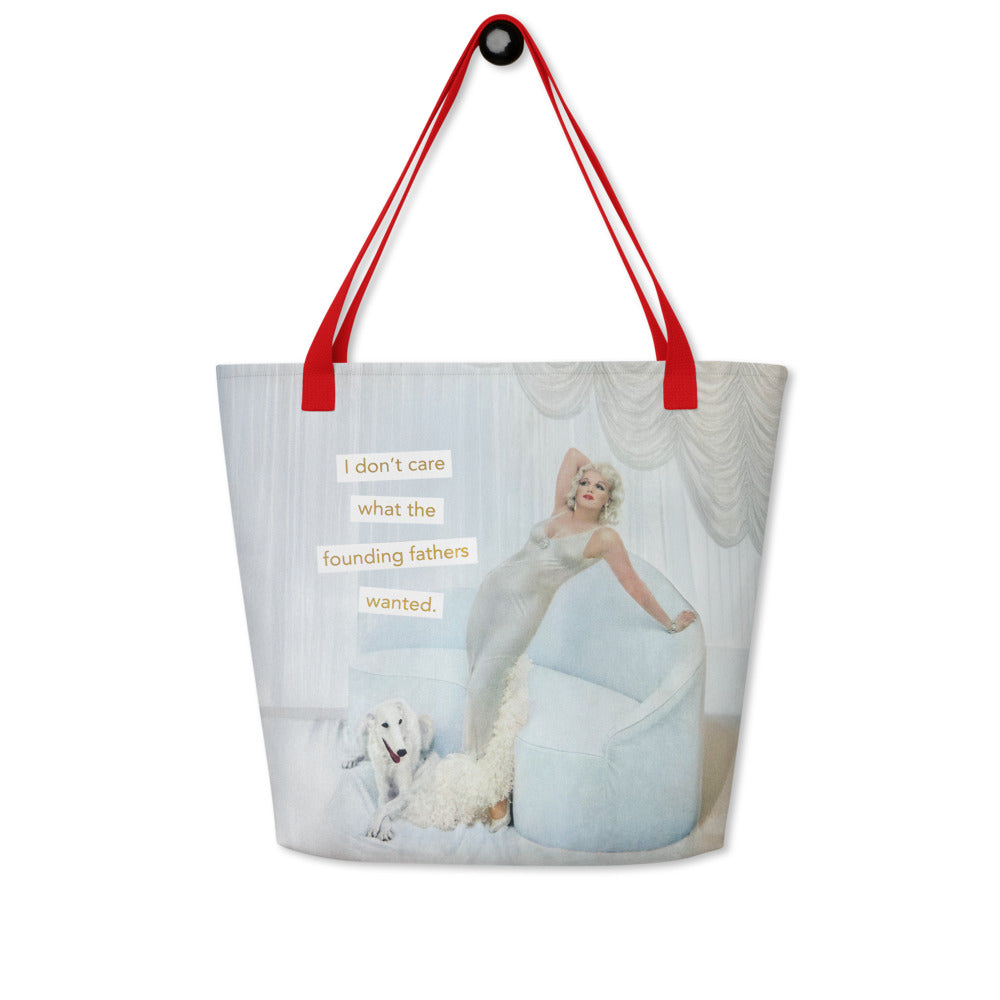 I Don’t Care What the Founding Fathers Wanted – Political Protest Vintage Collage Art | Large Statement Tote Bag