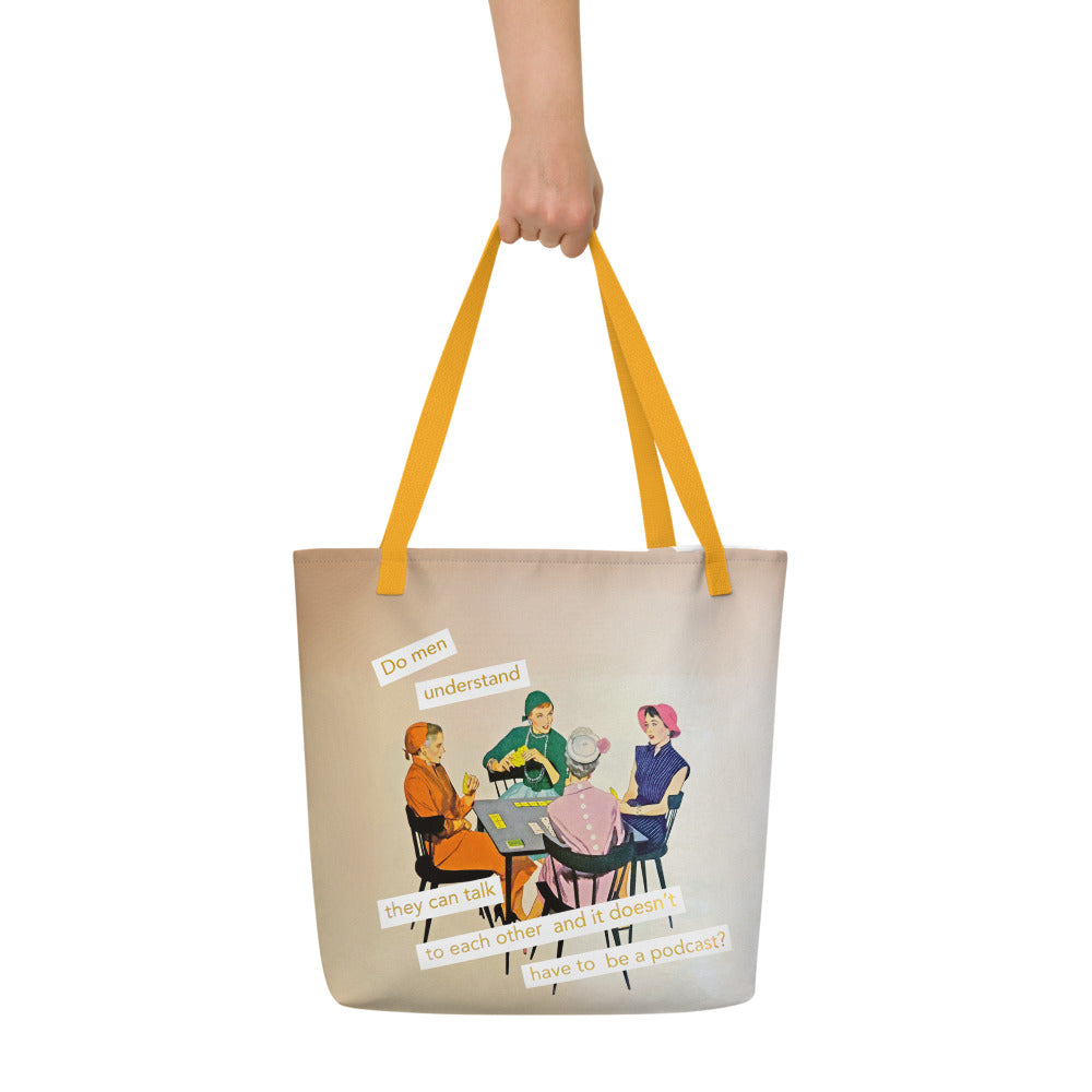 Do men understand they can talk to each other and it doesn't have to be a podcast? Feminist Vintage Collage Art | Large Statement Tote Bag