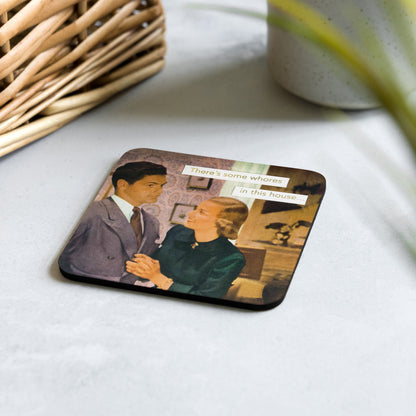 There's Some Whores In This House - Retro Inspired Cork Back Coaster