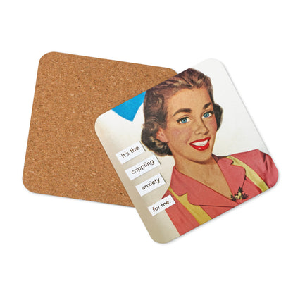 It's the Crippling Anxiety For Me - Retro Inspired Cork-Back Coaster