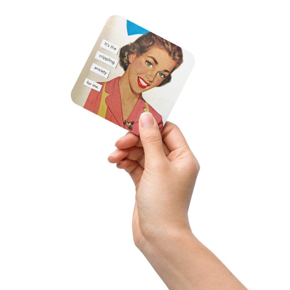 It's the Crippling Anxiety For Me - Retro Inspired Cork-Back Coaster