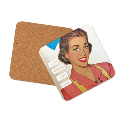It's the Crippling Anxiety For Me - Retro Inspired Cork-Back Coaster