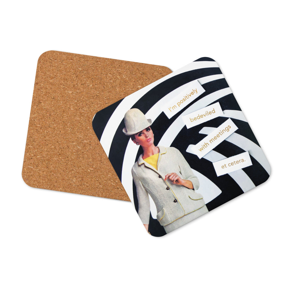 I'm Positivity Bedeviled With Meetings Et Cetera - Retro Inspired Cork-back Coaster