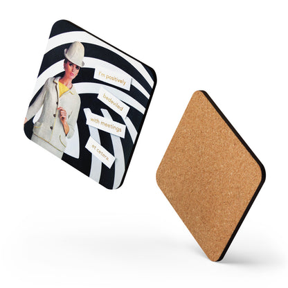 I'm Positivity Bedeviled With Meetings Et Cetera - Retro Inspired Cork-back Coaster