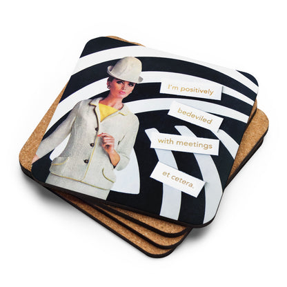 I'm Positivity Bedeviled With Meetings Et Cetera - Retro Inspired Cork-back Coaster