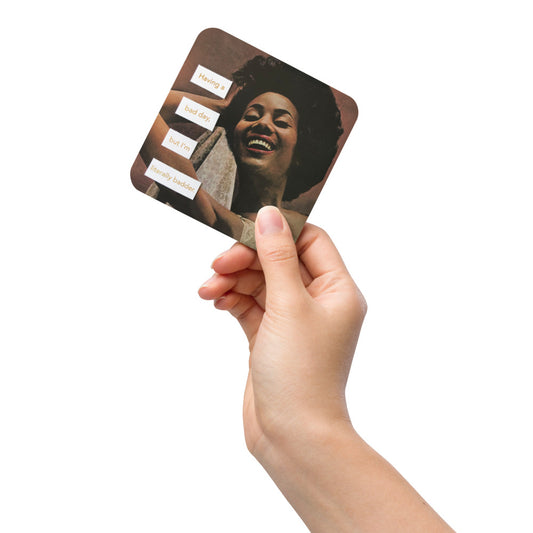 Having A Bad Day But I'm Literally Badder - Retro Inspired Cork-back Coaster