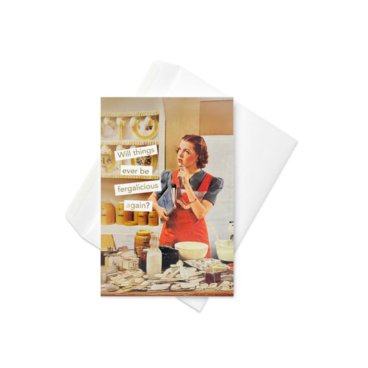 Will Things Ever Be Fergalicious Again? - Greeting card and envelope