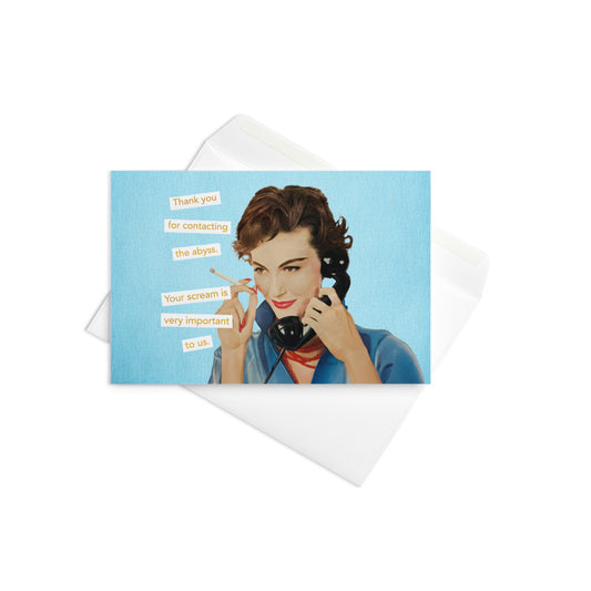 Thank You For Contacting the Abyss. Your Scream is Very Important to Us - Greeting card and envelope