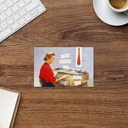 I Hope This Email Kills Us Both - Greeting card and envelope